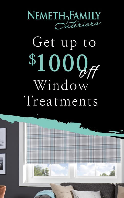 Get up to $1000 off Window Treatments